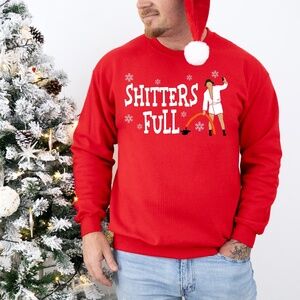 SHITTERS FULL, Funny Christmas Vacation movie themed Adult Unisex Sweatshirt